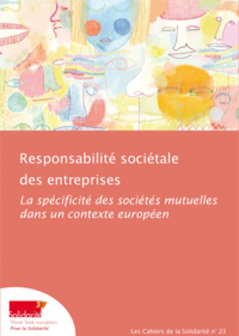 Responsabilité sociétale des entreprises. La spécificité des sociétés mutuelles dans un contexte européen